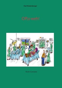 OP,o weh! - Ärzte-Cartoons
