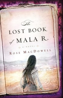The Lost Book of Mala R. - A Novel