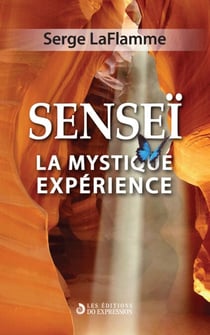 SENSEI - La mystique expérience
