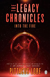 Into the Fire - The Legacy Chronicles