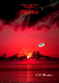 Pirates - Flight of the Maita, #3