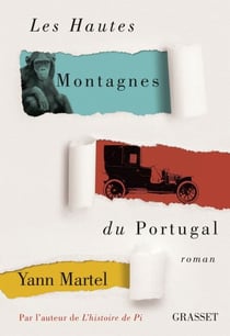 Les Hautes Montagnes du Portugal - roman - traduit de l'anglais (Canada) par Christophe Bernard