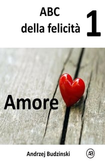 Amore - ABC della felicità, #1
