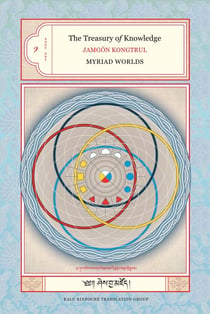 The Treasury of Knowledge: Book One - Myriad Worlds