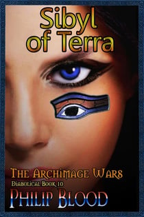 The Archimage Wars: Sibyl of Terra - The Archimage Wars, #10