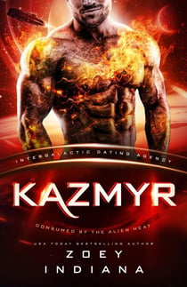 Kazmyr: Molten for Her - Consumed by the Alien Heat, #2