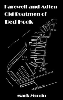 Farewell and Adieu Old Boatmen of Red Hook