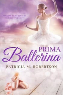 Prima Ballerina - Dancing through Life