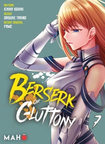 Berserk of Gluttony T07 - Manga - Berserk of Gluttony Manga, T7