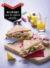 Cuisiner avec les enfants - 50 recettes étape par étape