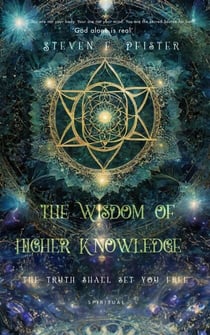 The Wisdom of Higher Knowledge