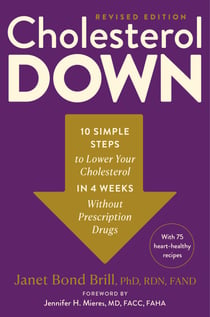 Cholesterol Down, Revised Edition - Ten Simple Steps to Lower Your Cholesterol in Four Weeks--Without Prescription Drugs