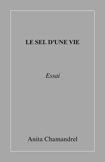 Le Sel d'une vie - Essai