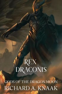 Rex Draconis: Gods of the Dragon Moon