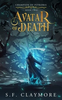 Avatar of Death - Champion of Psykoria, #2
