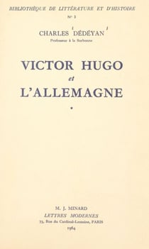 Victor Hugo et l'Allemagne (1). La formation, 1802-1830