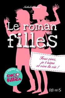 Fous rires, je t'aime et vive la vie ! - Le roman des filles (tome 6)