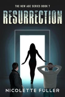Resurrection - The New Age Series, #7