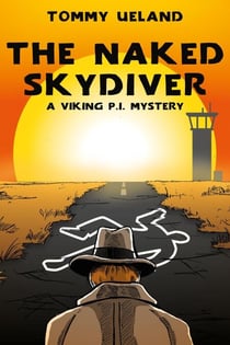 The Naked Skydiver - Viking P.I., #6