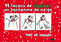 99 façons de liquider un bonhomme de neige