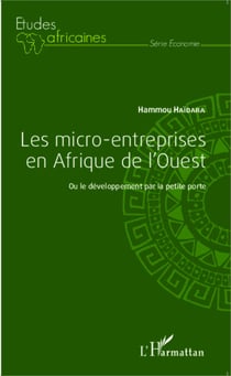 Les micro-entreprises en Afrique de l'Ouest - Ou le développement par la petite porte