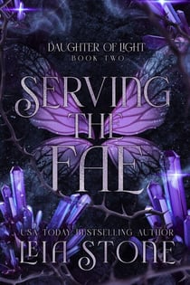 Serving the Fae - Daughter of Light, #2