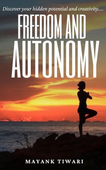 Freedom and Autonomy - Pratyagam - A journey back to reality