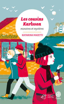 Les cousins Karlsson Tome 4 - Monstres et mystères