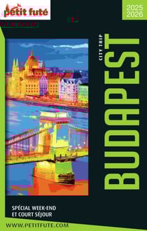 Guide Budapest City Trip 2025/2026 City trip Petit Futé