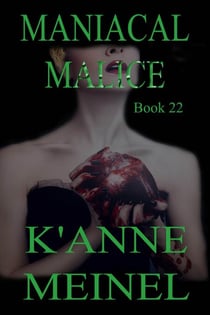 Maniacal Malice - Malice, #22