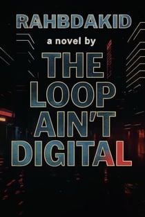 The Loop Ain’t Digital