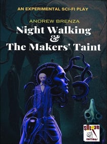 Night Walking & The Makers' Taint