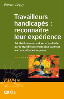 Travailleurs handicapés : reconnaître leur expérience