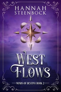 West Flows - Winds of Destiny, #2