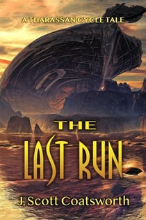 The Last Run - Tharassan Cycle