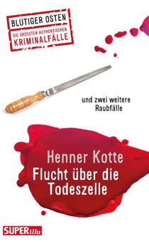 Flucht über die Todeszelle - und zwei weitere Raubfälle