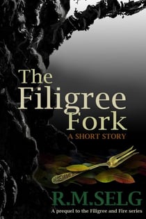 The Filigree Fork - Filigree and Fire