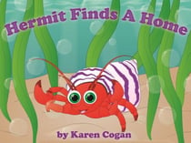 Hermit Finds a Home - God's Lessons for Little Kids