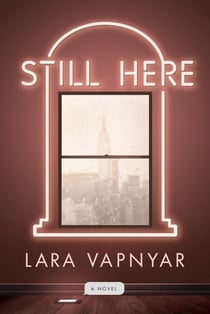 Still Here - A Novel