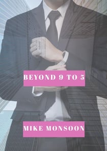 Beyond 9 to 5