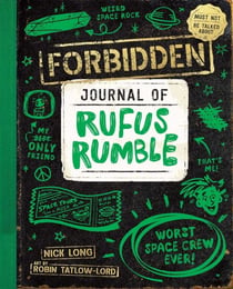 Forbidden Journal of Rufus Rumble #1 - Worst Space Crew Ever!
