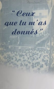 Ceux que tu m'as donnés