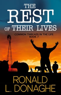 The Rest of Their Lives - Common Threads in the Life, #7