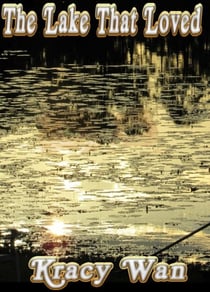 The Lake That Loved
