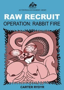 Raw Recruit - Operation: Rabbit Fire