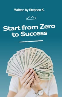 Start from Zero to Success
