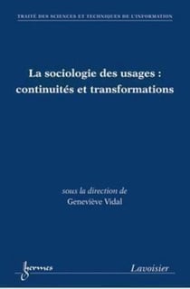 La sociologie des usages - continuités et transformations