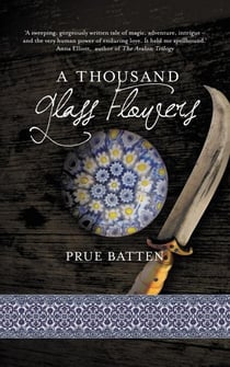 A Thousand Glass Flowers - The Chronicles of Eirie, #3