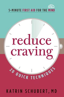 Reduce Craving - 20 Quick Techniques