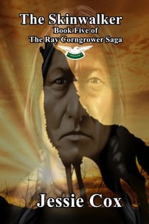 Skinwalker - Ray Corngrow Saga, #5
